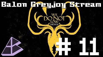 CK2 AGoT mod - Balon Greyjoy Stream - Part 11