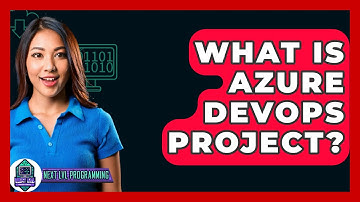 What Is Azure DevOps Project? - Next LVL Programming