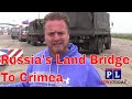 Russia&#39;s New Land Bridge To Crimea  (Special Report)
