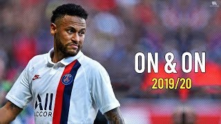 Neymar Jr ► On & On - Cartoon ● Skills & Goals 2019/20 | HD