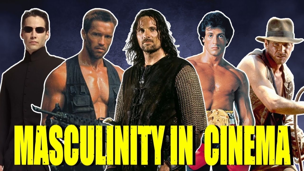 Why Masculinity in Cinema Matters