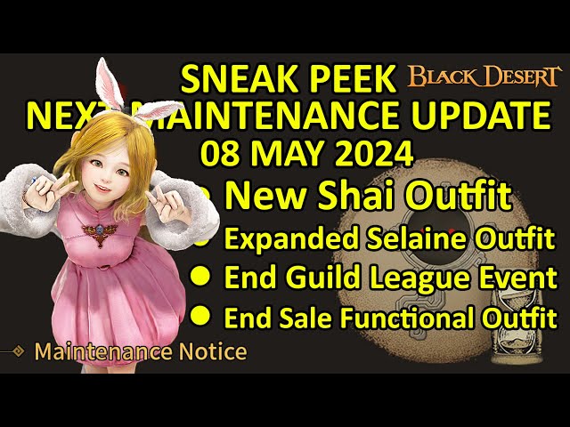 New Shai Outfit, Expanded Selaine Outfit, Ending Event & Sale (BDO Sneak Peek, 08 MAY 2024) Update class=
