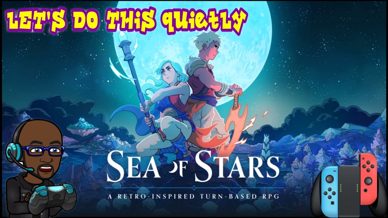 ⁣Let's Do This quietly - Sea of Stars