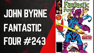 The FF & Avengers Vs Galactus! Fantastic Four #243, John Byrne!