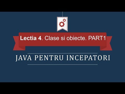 #004 Clase si Obiecte PART 1 | Java pentru Incepatori