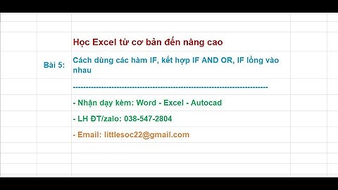 Học Excel Bài 5: Cách dùng các hàm IF trong Excel | Kieu Phuong design