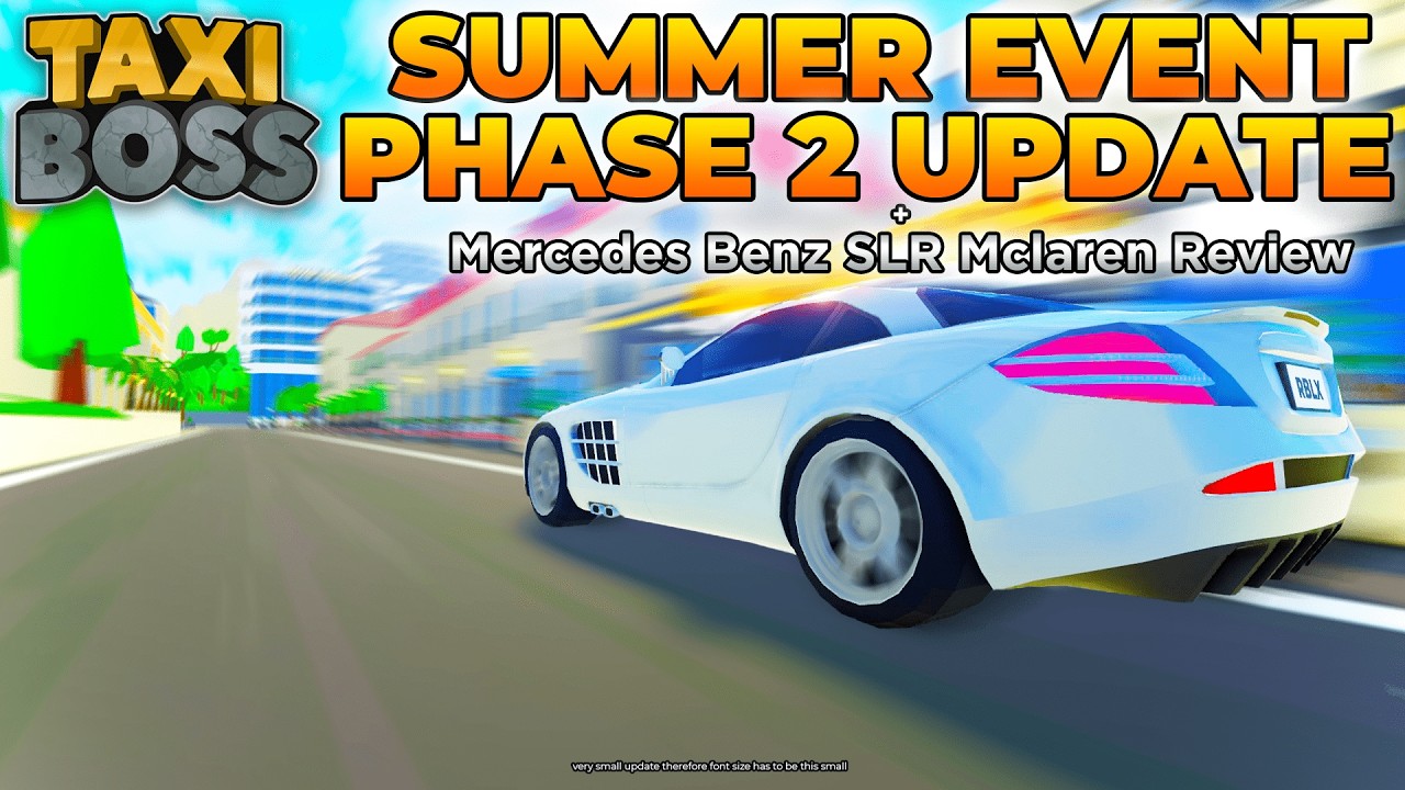 Taxi Boss Summer Event Phase 2 Update Overview & Mercedes Benz SLR