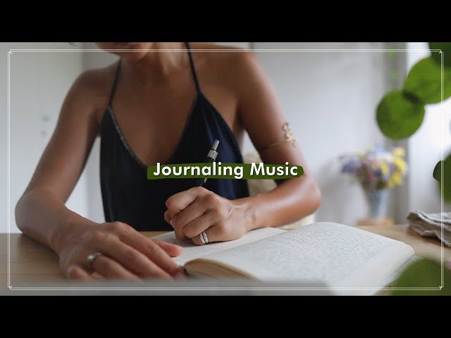 Journaling Music | Peaceful, Inspiring, Relaxing class=