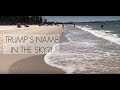 TRUMP&quot;S NAME IN THE SKY @ BRIGHTON BEACH /SYDNEY
