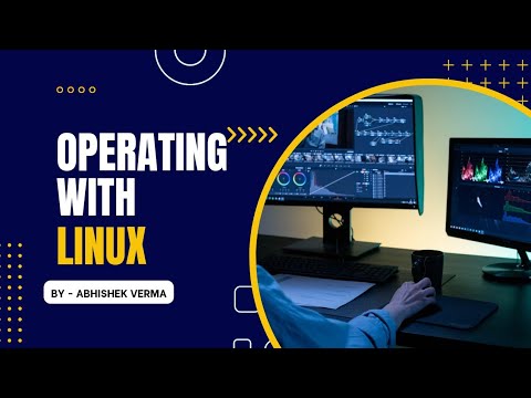 LINUX OPERATING SYSTEM| CLASS IX || BY ABHISHEK VERMA