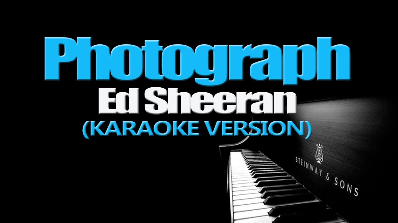 PHOTOGRAPH Ed Sheeran (KARAOKE VERSION) YouTube