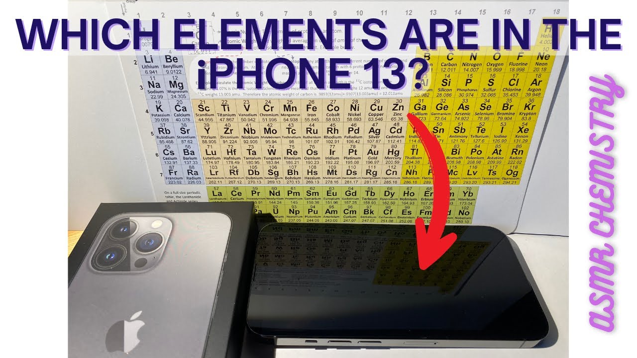 [ASMR] Which elements are in an iPhone 13?  Let's chat about materials science