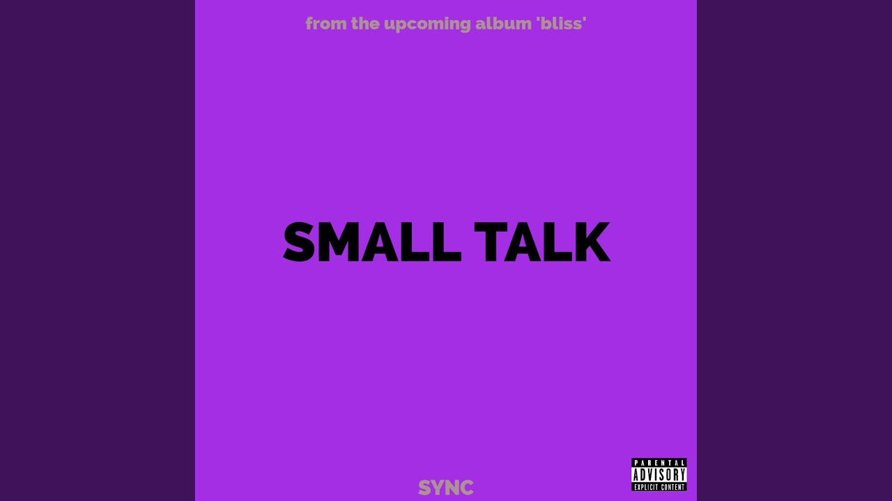 Watch Small Talk on YouTube Watch Small Talk on YouTube