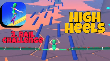 High Heels! - Rail Challenge | All Level Gameplay Walkthrough (iOS,Android) | Typhon Gaming