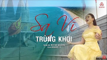 Sa Vĩ Trùng Khơi - Khánh Ly | BÀI HÁT HAY NHẤT VỀ MÓNG CÁI