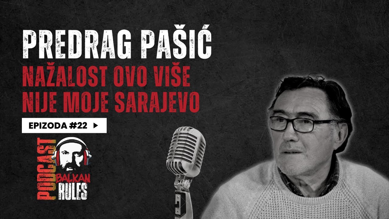Balkan Rules Podcast Ep. 22 - Predrag Pašić - Fudbalska legenda sa karakterom