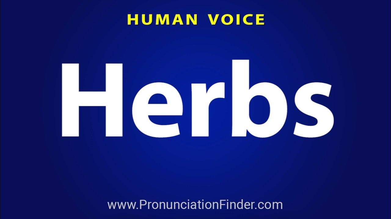 How To Pronounce Herbs YouTube how-to-pronounce-herbs-youtube
