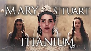 Mary Stuart  «Titanium»