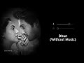 Dhun Without Music Vocals Only Arijit Singh Saiyaara 