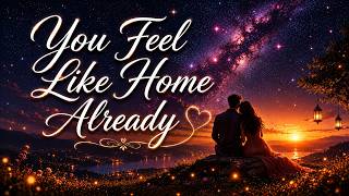 You Feel Like Home Already | Beautiful Christian Love Song for Couples And Lovers (LYRICS)