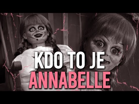 Video: Annabelle - Skutečný Příběh Prokleté Panenky - Alternativní Pohled