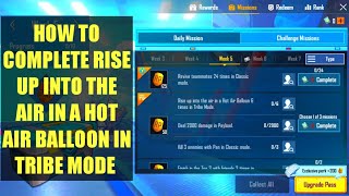 HOW TO RISE UP INTO THE AIR IN A HOT AIR BALLOON 6 TIMES IN TRIBE MODE | RP WEEK 5 MISSION IN PUBG screenshot 3