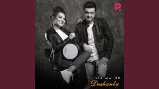 Dushanba - VIA Major