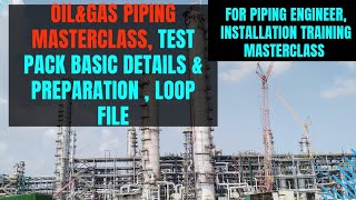 Understanding Test Pack in Oil & Gas | Importance & Basic Explanation | Piping Practical Guide #oil 