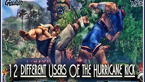 12 Users Of The Hurricane kick - Iconic Fighting Game Moves