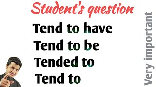 Use of Tend to be | Tend to have | Tended to | Tend to with examples | tend  to have meaning in hindi - YouTube