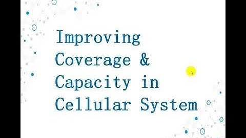 Improving coverage and capacity