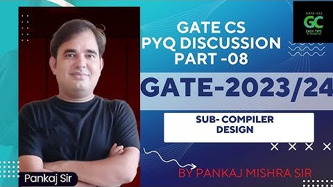 Compiler Design PYQs Complete Revision (Part 08)| GATE 2023/24 | By Pankaj Mishra Sir #gate2023 #cd