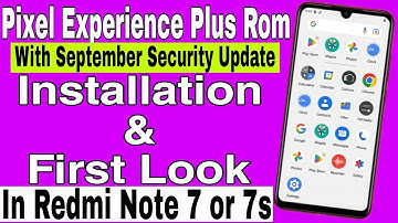 Without PC | How To Install Pixel Experience Plus Rom In Redmi Note 7 or 7s with September Updates