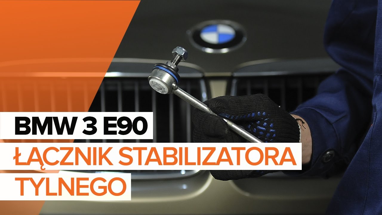 Jak wymienić łącznik stabilizatora tylnego w BMW 3 E90