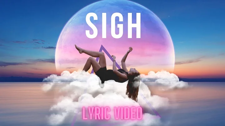 Rebecca Ray - Sigh - Lyric Video