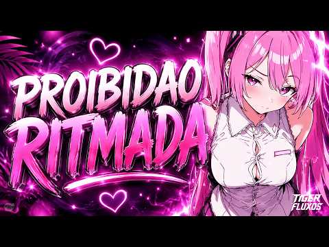 PROIBIDAO RITMADA - DJ FELYPINHO 013
