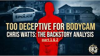 CHRIS WATTS: The Final 24 Hours of Deception | part 1&amp;2 | BKS.