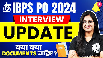 IBPS PO Interview Documents Required | IBPS PO Interview Preparation | Complete Details