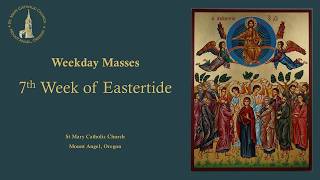Eastertide, 7th week-Friday Mass, May 22, 2026 at 6:50 AM
