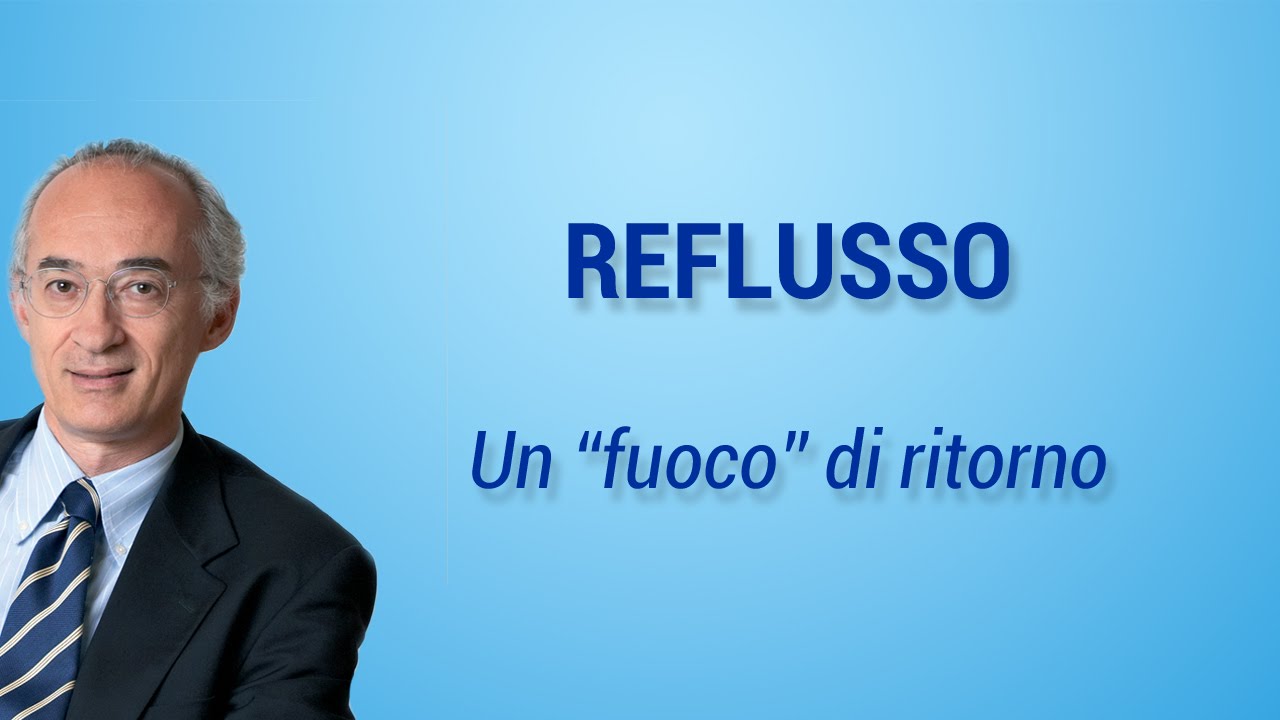 Reflusso, un fuoco di ritorno