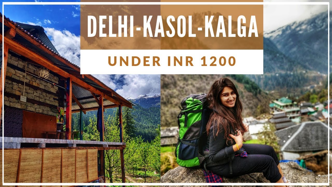 delhi to kasol weekend trip