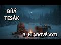 🐺 BÍLÝ TESÁK (3. díl): HLADOVÉ VYTÍ | Dobrodružství ze Severu ❄️