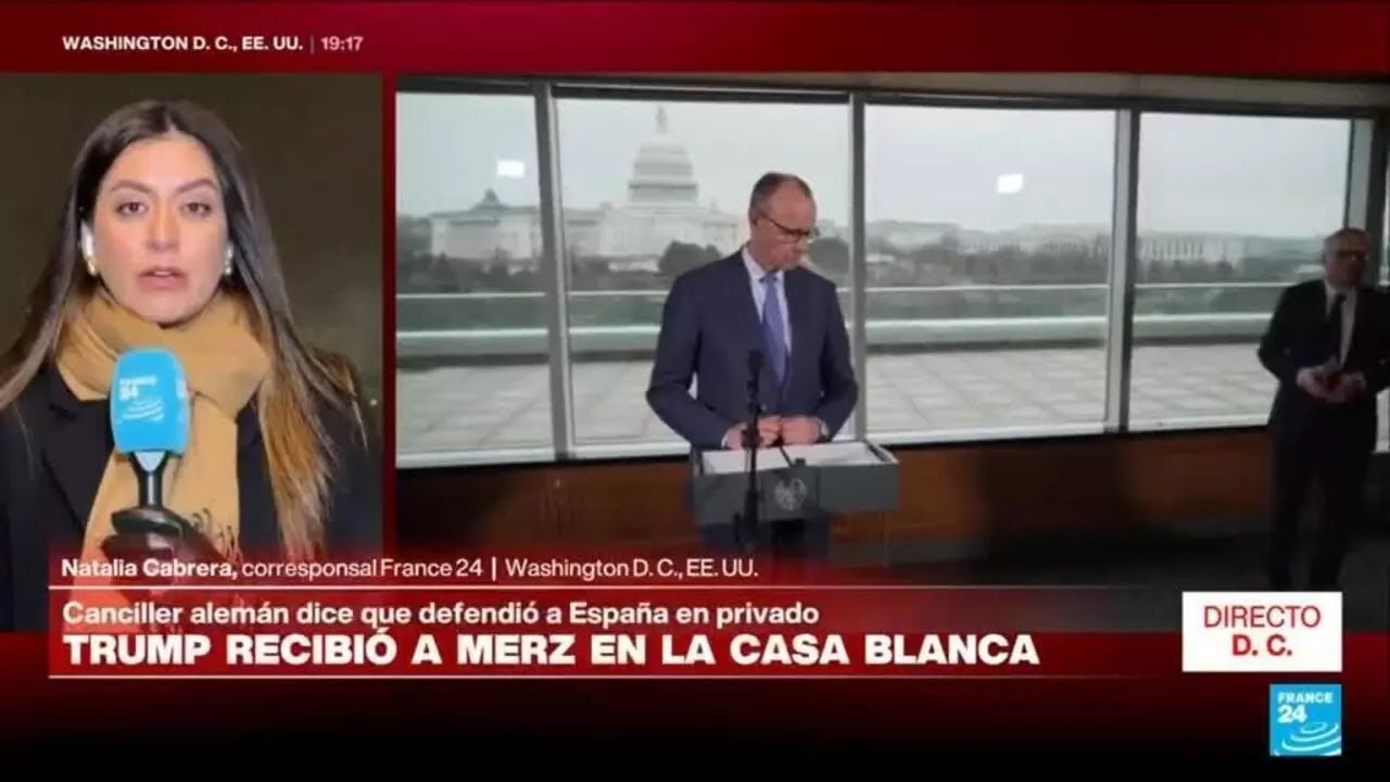 Directo D. C. y la visita de Merz a Trump en la Casa Blanca • FRANCE 24 Español