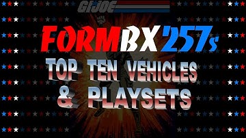 New Years Special: My Top 10 GI Joe Cobra Vehicles & Playsets!