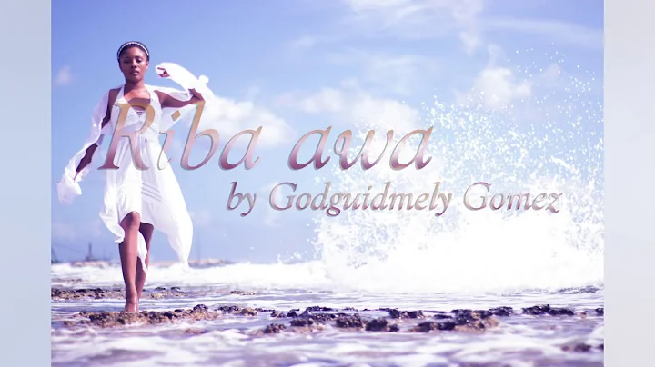 Riba awa  - Godguidmely Gomez | (oceans Hillsong  ...