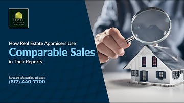 How Real Estate Appraisers Use Comparable Sales in Their Reports