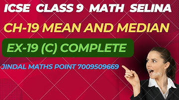 Ch-19 Mean And Median Ex-19(C) Complete From Selina Concise For ICSE Class 9 Math @jindalmathspoint