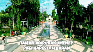 Taman Adipura Sumenep Pasca Lebaran❗