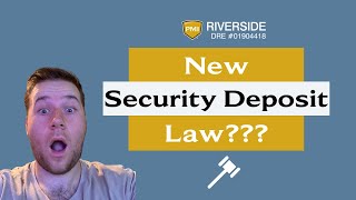 Navigating the New Security Deposit Law in Riverside, California