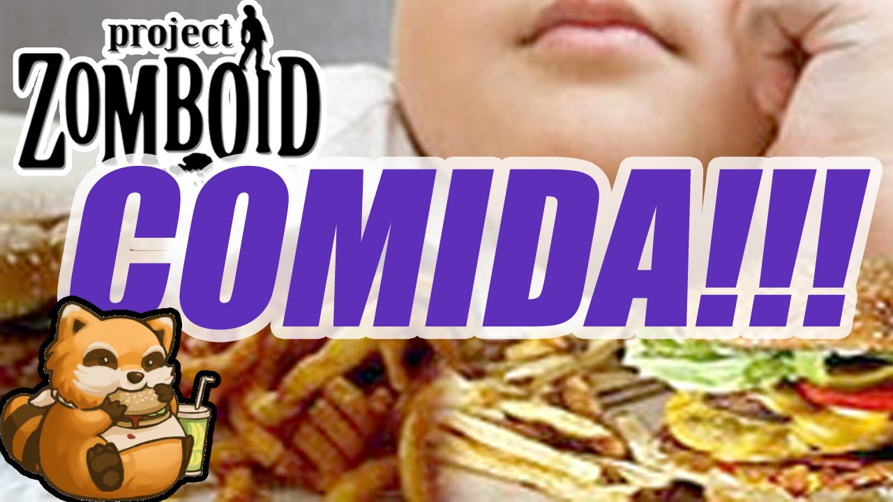 PROJECT ZOMBOID - COMIDA - 004 - Gameplay / PC / BR - YouTube